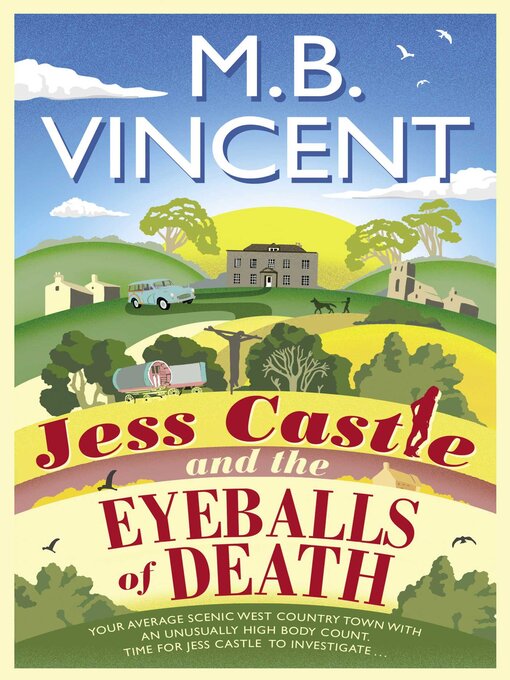 Title details for Jess Castle and the Eyeballs of Death by M B Vincent - Available